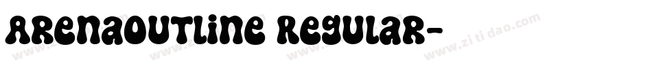 ArenaOutline Regular字体转换